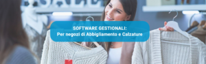 SOFTWARE GESTIONALI: ABBIGLIAMENTO E CALZATURE